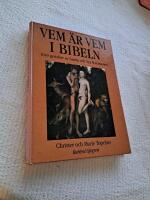 Vem &auml;r vem i Bibeln : [1040 gestalter ur Gamla och Nya testamentet]