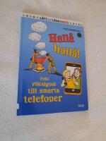 Hall&aring; hall&aring;! : fr&aring;n r&ouml;ksignal till smarta telefoner