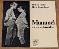 Mummel : en ny m&auml;nniska