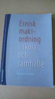 Etnisk maktordning i skola och samh&auml;lle