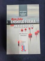 Byte fr&aring;n enskild firma till aktiebolag : en praktisk handbok