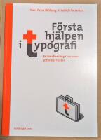 F&ouml;rsta hj&auml;lpen i typografi : en handledning i hur man utformar texter