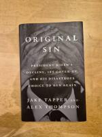 Original sin - President Biden's decline, it's cover up, and his disastrous choice to run again