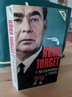 R&ouml;da torget : thriller om Leonid Brezjnevs sista maktspel