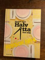 Mycket mera Halv &aring;tta hos mig : kokbok nr 4