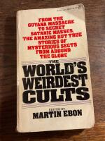 The WorldS weirdest cults