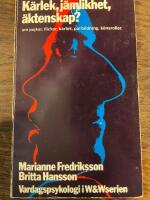 K&auml;rlek, j&auml;mlikhet, &auml;ktenskap? : om pojkar, flickor, k&auml;rlek, parbildning, k&ouml;nsroller