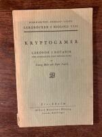 Kryptogamer j&auml;mte en kort &ouml;versikt &ouml;ver v&auml;xtrikets utveckling