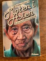 M&ouml;ten i Asien : ur en ung luffares dagbok