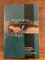 Hamlets fr&aring;ga : En svensk sj&auml;lvmordshistoria