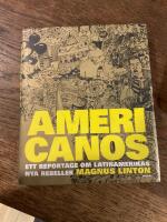Americanos : ett reportage om Latinamerikas nya rebeller