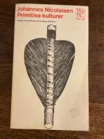 Primitiva kulturer N&aring;gra huvuddrag i etnologins historia