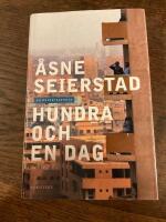 Hundra och en dag : en reportageresa