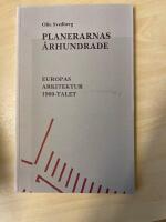 Planerarnas &Aring;rhundrade : Europas Arkitektur 1900-Talet