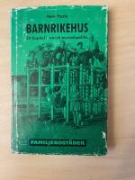 Barnrikehus : ett kapitel i svensk bostadspolitik