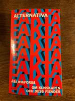 Alternativa fakta : om kunskapen och dess fiender