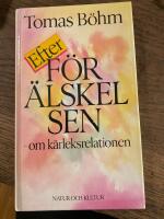 Efter f&ouml;r&auml;lskelsen : om k&auml;rleksrelationen
