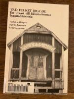 Vad folket byggde : ett utkast till folkr&ouml;relsernas byggnadshistoria