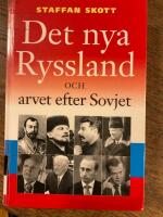 Det nya Ryssland och arvet efter Sovjet 1914-2008