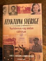 Flyktlina Sverige : nazisternas v&auml;g undan r&auml;ttvisan