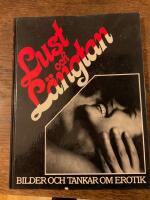 Lust och l&auml;ngtan : bilder och tankar om erotik