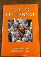 K&auml;rlek i ett annat land, om sexualitet och samlevnad i Sverige