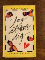 Jag &auml;lskar dig : ber&auml;ttelser om ung k&auml;rlek