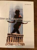 Id&eacute;er och skapande : kulturhistoria f&ouml;r gymnasiet