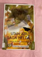 Utan att s&auml;ga hej d&aring; 