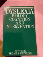 Dyslexia - biology, cognition and intervention