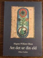 Att det ur din eld : dikter