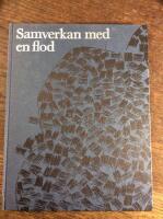 Samverkan med en flod. Ångermansälvens flottningsförening.från förstadierna till sandslån sommaren 1966