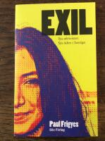 EXIL : Sju aktivister. Sju &ouml;den i Sverige.