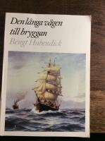 Den l&aring;nga v&auml;gen till bryggan : ett annat sj&ouml;mansliv