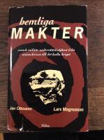 Hemliga makter : svensk hemlig milit&auml;r underr&auml;ttelsetj&auml;nst fr&aring;n unionstiden till det kalla kriget