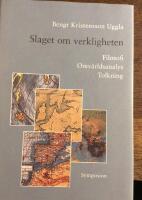 Slaget om verkligheten : filosofi, omv&auml;rldsanalys, tolkning