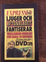 Expressen ljuger och Aftonbladet fantiserar