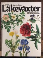 Tidens stora bok om läkeväxter : så används växterna inom medicinen och kokkonsten