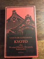 Kyoto eller de unga &auml;lskande i den gamla kejsarstaden