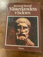 V&auml;sterlandets visdom : den v&auml;sterl&auml;ndska filosofins historia mot social och politisk bakgrund