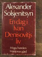 En dag i Ivan Denisovitjs liv H&ouml;gra Ganden Matrjonas g&aring;rd