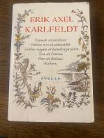 Vildmarks- och k&auml;rleksvisor ; Fridolins visor och andra dikter ; Fridolins lustg&aring;rd och Dalm&aring;lningar p&aring; rim ; Flora och Pomona ; Flora och Bellona ; H&ouml;sthorn