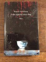 I ditt hj&auml;rtas sista slag : dikter