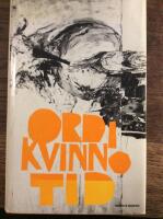 Ord i kvinnotid : ess&auml;er, polemik och dagliga blad