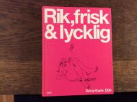Rik, frisk & lycklig