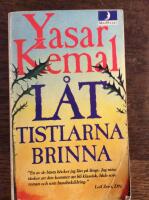 L&aring;t tistlarna brinna!