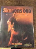 Skogens &ouml;ga : bilder fr&aring;n Borneos inre
