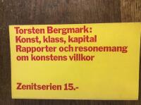 Konst, klass, kapital. Rapporter och resonemang om konstens villkor