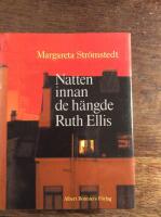 Natten innan de h&auml;ngde Ruth Ellis och andra ber&auml;ttelser ur mitt liv