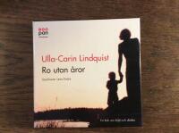 Ro utan &aring;ror : En bok om livet och d&ouml;den